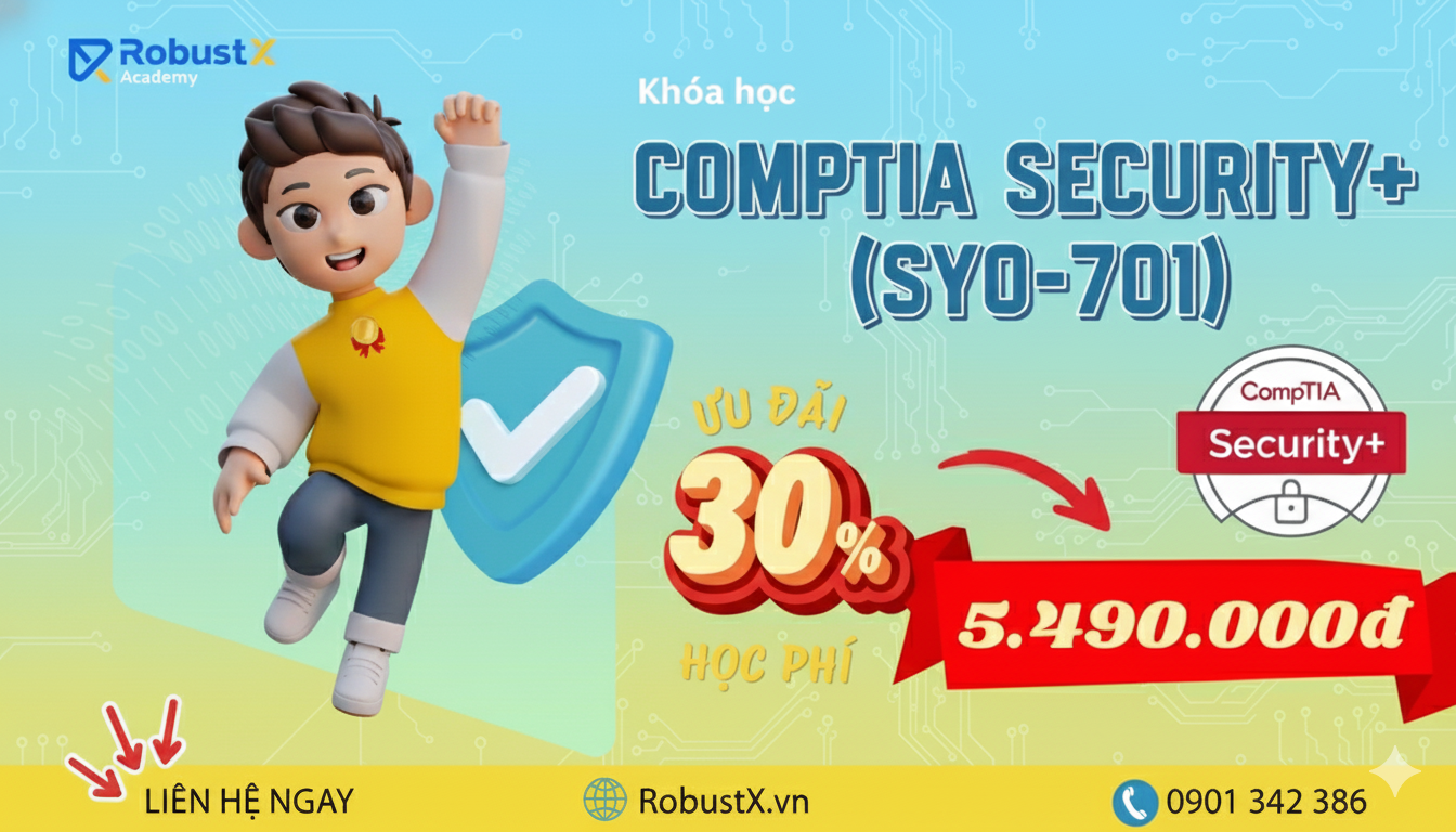 CompTIA Security+ – Bước đệm vững chắc để sinh viên IT chạm đến nghề An ninh mạng chuyên nghiệp