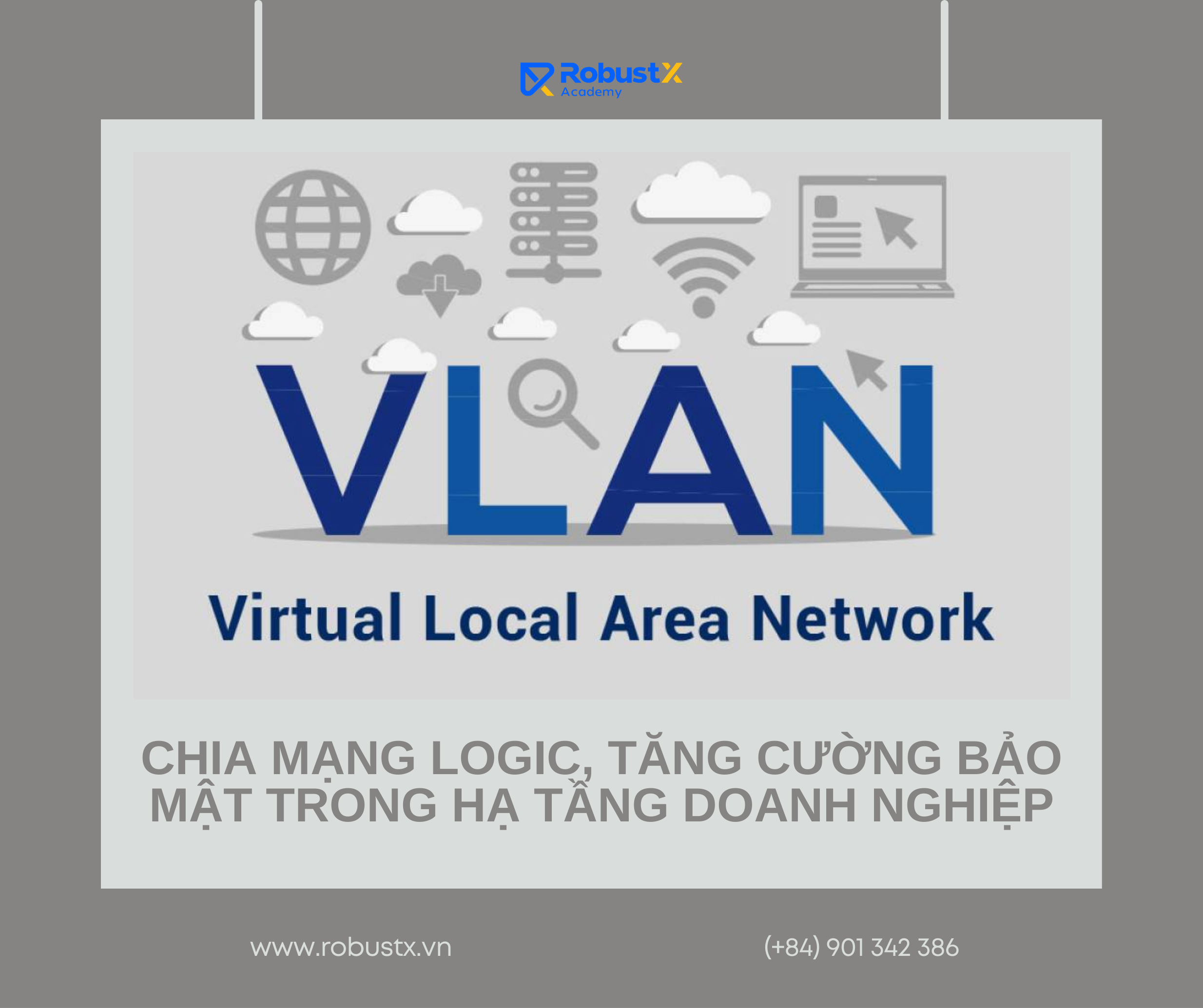 VLANs: Chia mạng logic, tăng cường bảo mật trong hạ tầng doanh nghiệp